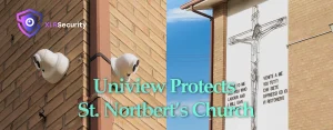 Case Study: Uniview protects St. Norbert’s Church in Toronto